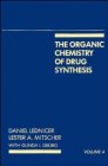 The Organic Chemistry of Drug Synthesis, Volumes 1 to 4