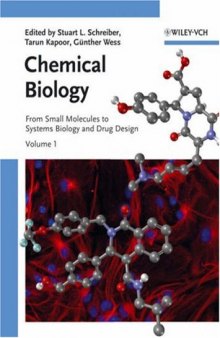 Chemical Biology: From Small Molecules to Systems Biology and Drug Design