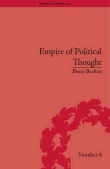 The Empire of Political Thought: Indigenous Australians and the Language of Colonial Government (Empires in Perspective)
