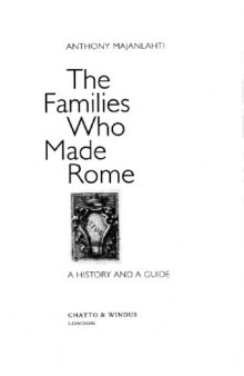 The families who made Rome: a history and a guide