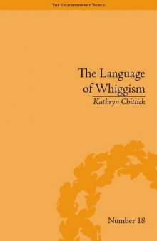 The Language of Whiggism: Liberty and Patriotism, 1802-1830 