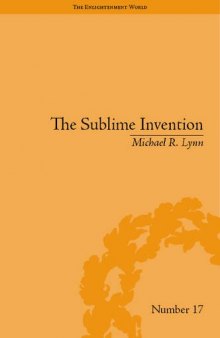 The Sublime Invention: Ballooning in Europe, 1783-1820 