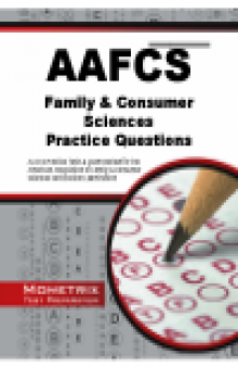 AAFCS Family and Consumer Sciences Practice Questions. AAFCS Practice Tests and Exam Review for the American Association of Family and...
