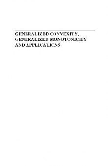 Generalized Convexity, Generalized Monotonicity and Applications: Proceedings of the 7 th International Symposium on Generalized Convexity and Generalized Monotonicity