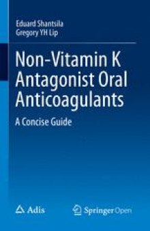 Non-Vitamin K Antagonist Oral Anticoagulants: A Concise Guide