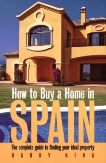 How to Buy a Home in Spain: The Complete Guide to Finding Your Ideal Property