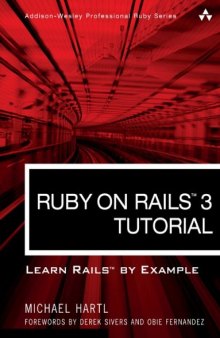 Ruby on Rails 3 Tutorial: Learn Rails by Example (Addison-Wesley Professional Ruby Series)