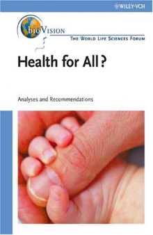 Health for All Agriculture and Nutrition, Bioindustry and Environment: Analyses and Recommendations
