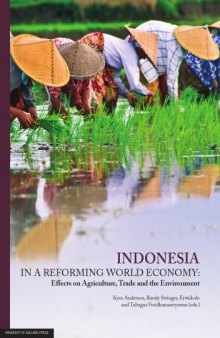 Indonesia in a Reforming World Economy: Effects on Agriculture, Trade and the Environment, 2nd edition