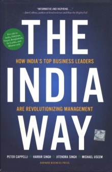 The India Way How India's Top Business Leaders Are Revolutionizing Management  