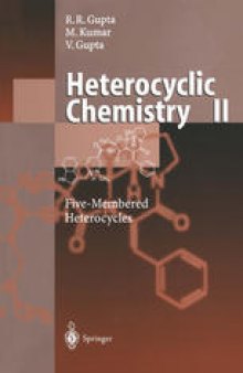 Heterocyclic Chemistry: Volume II: Five-Membered Heterocycles