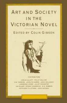 Art and Society in the Victorian Novel: Essays on Dickens and his Contemporaries