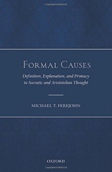 Formal Causes: Definition, Explanation, and Primacy in Socratic and Aristotelian Thought