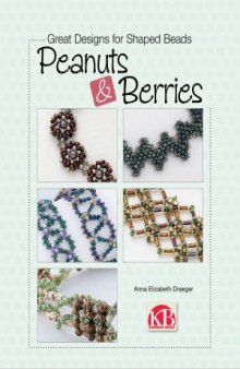 Great Designs for Shaped Beads  Peanuts & Berries