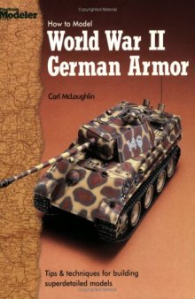 How to Model World War II German Armor