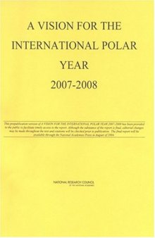 Vision For The International Polar Year 2007-2008
