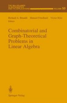 Combinatorial and Graph-Theoretical Problems in Linear Algebra