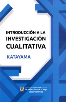 Introducción a la investigación cualitativa: Fundamentos, métodos, estrategias y técnicas