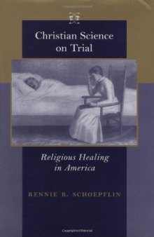 Christian Science on trial: religious healing in America