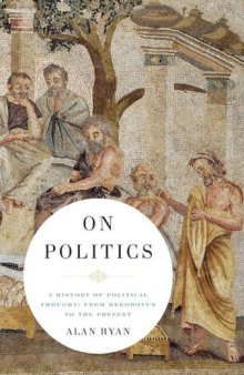 On politics: a history of political thought: from Herodotus to the present