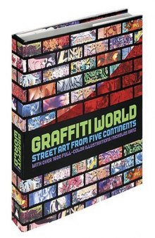 Graffiti World Street Art From Five Continents