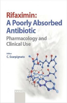 Rifaximin: A Poorly Absorbed Antibiotic. Pharmacology and Clinical Use