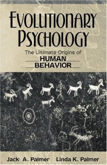 Evolutionary Psychology: The Ultimate Origins of Human Behavior