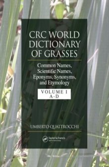 CRC World Dictionary of Grasses: Common Names, Scientific Names, Eponyms, Synonyms, and Etymology - 3 Volume Set v. 2