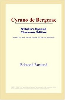 Cyrano de Bergerac (Webster's Spanish Thesaurus Edition)