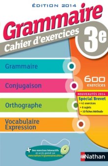 Grammaire 3e : cahier d’exercices