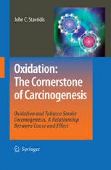 Oxidation: The Cornerstone of Carcinogenesis: Oxidation and Tobacco Smoke Carcinogenesis. A Relationship Between Cause and Effect