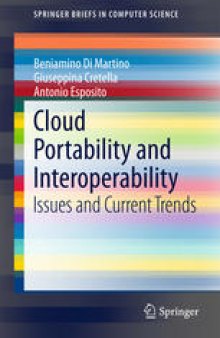 Cloud Portability and Interoperability: Issues and Current Trends