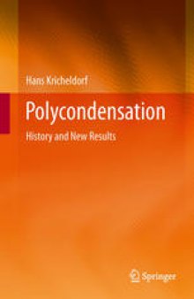 Polycondensation: History and New Results