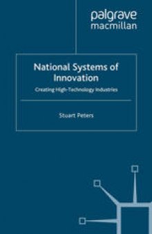 National Systems of Innovation: Creating High-Technology Industries