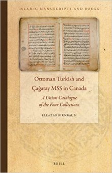Ottoman Turkish and CA Atay Mss in Canada: A Union Catalogue of the Four Collections