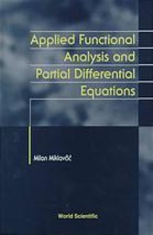 Applied functional analysis and partial differential equations
