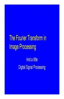 Fourier Transform in image processing. And a little Digital Signal Processing