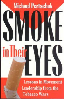 Smoke in Their Eyes: Lessons in Movement Leadership from the Tobacco Wars