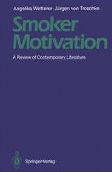 Smoker Motivation: A Review of Contemporary Literature