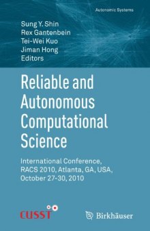 Reliable and Autonomous Computational Science: International Conference, RACS 2010, Atlanta, GA, USA, October 27-30, 2010