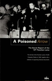 A Poisoned Arrow: The Secret Report of the 10th Panchen Lama