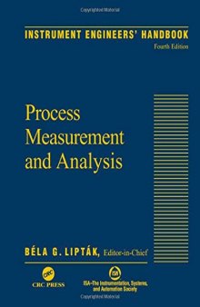 Instrument Engineers' Handbook, Vol. 1: Process Measurement and Analysis