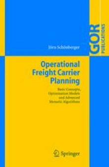 Operational Freight Carrier Planning: Basic Concepts, Optimization Models and Advanced Memetic Algorithms