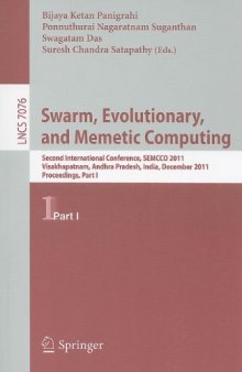 Swarm, Evolutionary, and Memetic Computing: Second International Conference, SEMCCO 2011, Visakhapatnam, Andhra Pradesh, India, December 19-21, 2011, Proceedings, Part I