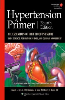 Hypertension Primer: The Essentials of High Blood Pressure: Basic Science, Population Science, and Clinical Management, 4th Edition