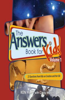 Answers Book for Kids, Volume 1