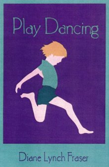 Playdancing: Discovering and Developing Creativity in Young Children