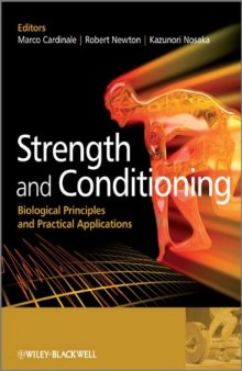 Strength and Conditioning: Biological Principles and Practical Applications  