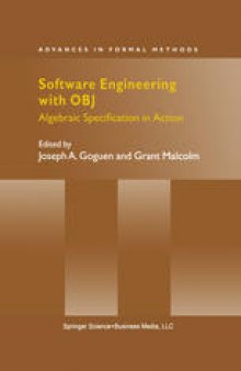 Software engineering with OBJ: algebraic specification in action