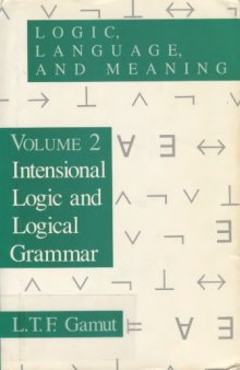 Logic, language, and meaning vol.2: Intensional logic and logical grammar
